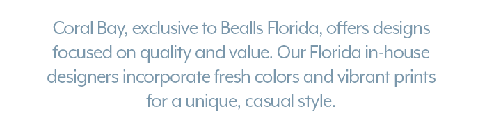 Coral Bay, exclusive to Bealls Florida