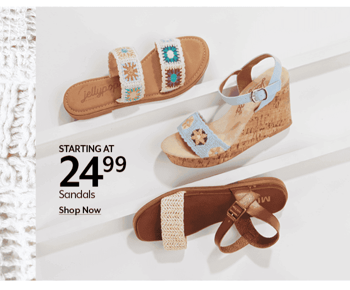 Starting at 24.99 Sandals