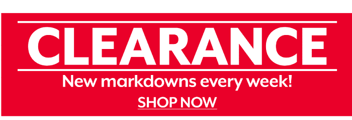 Clearance - New markdowns every week!