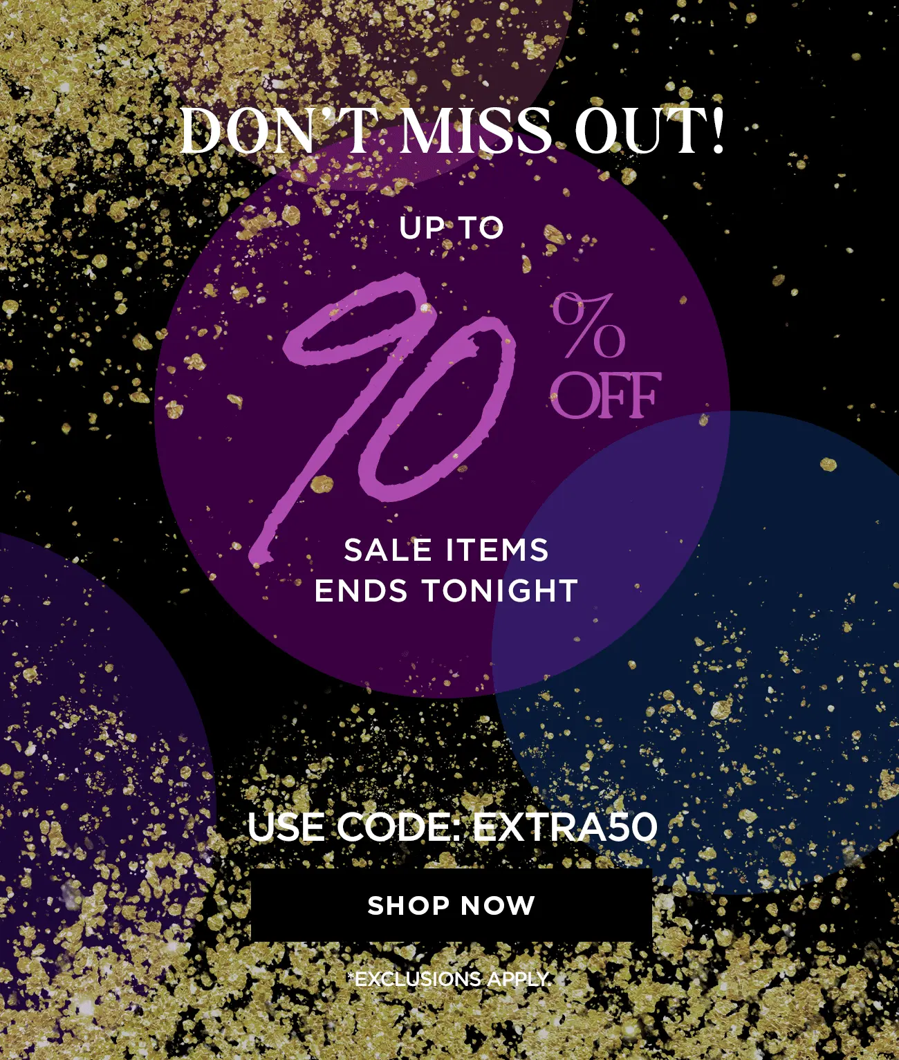 Up To 90% Off Sale Items Ends Tonight | Shop Now