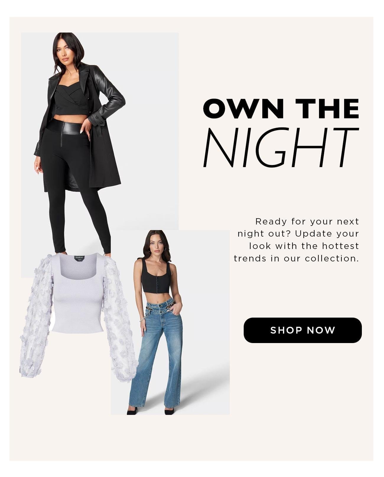 Own the Night | Shop Now