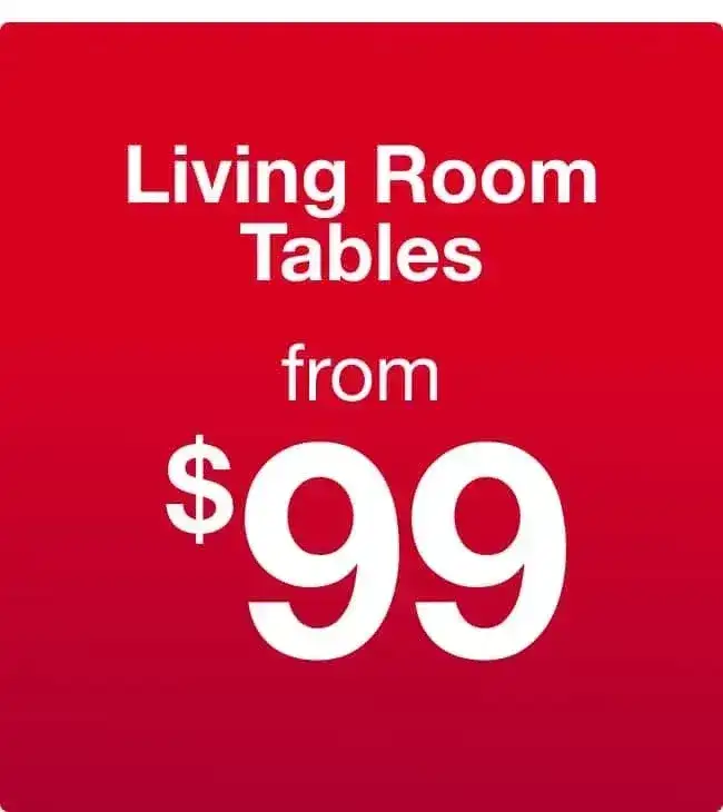 Living Room Tables Starting at \\$99