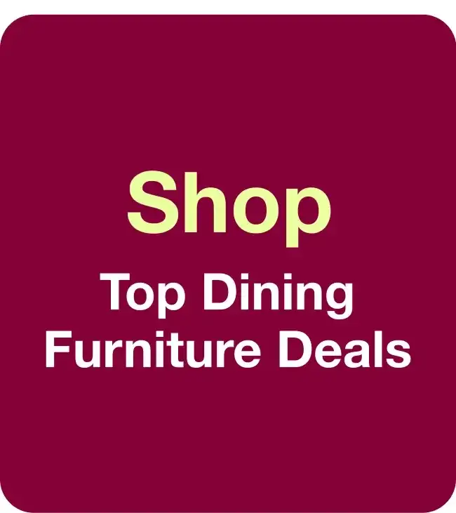 Shop Top Dining Furniture Deals