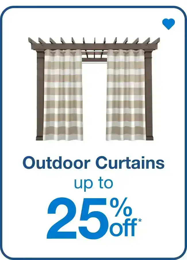 Outdoor Curtains Up to 25% Off8 — Shop Now!