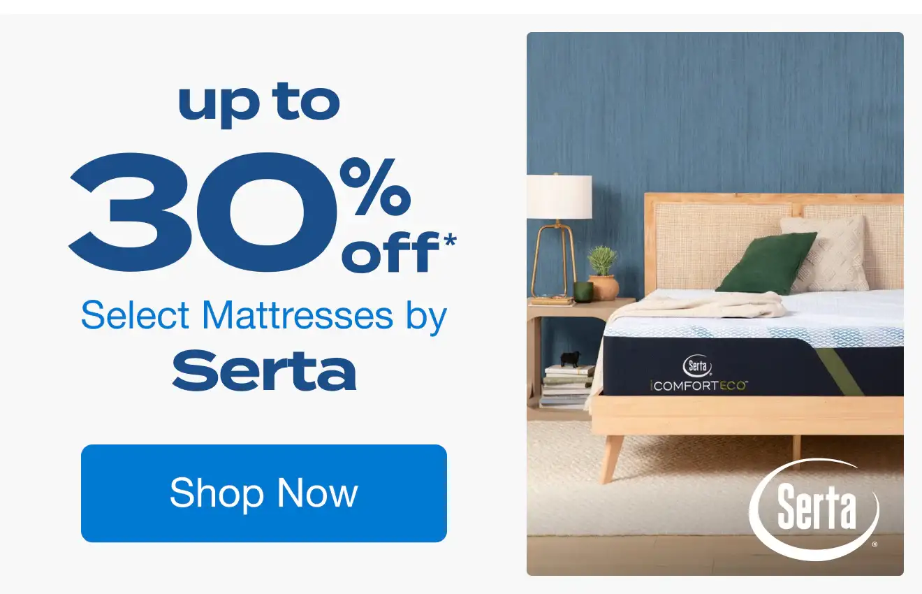 Up to 30% off Select Mattresses by Serta*