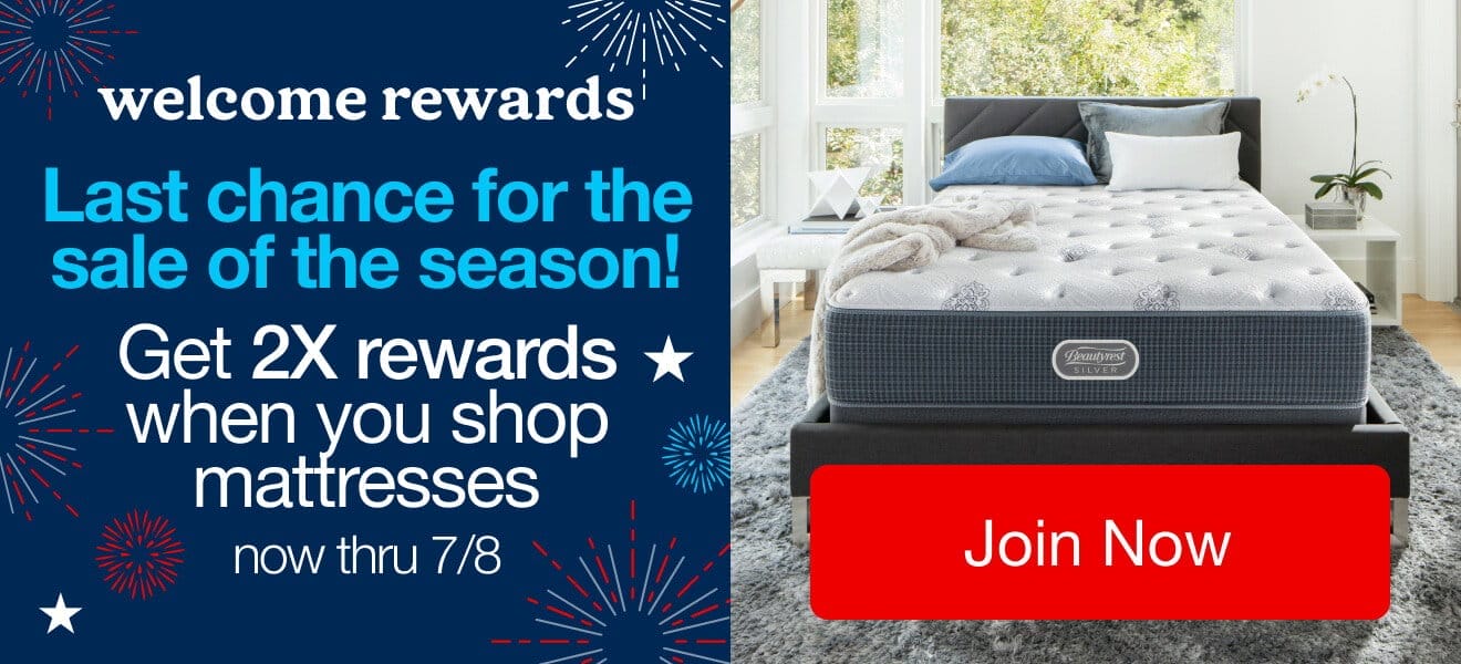 Become a Welcome Rewards Member - Get 2X Rewards for Mattress Purchase