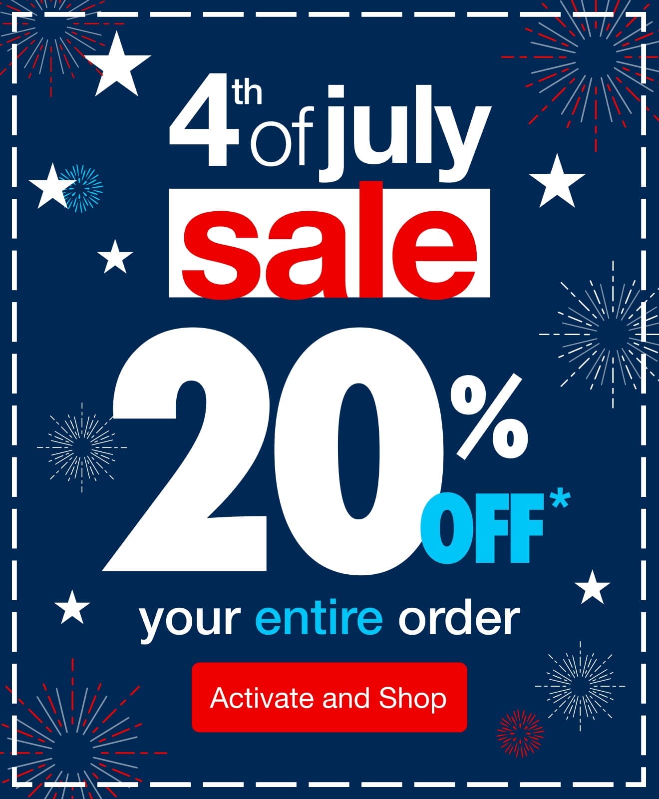 4th Of July Sale - 20% off your entire order