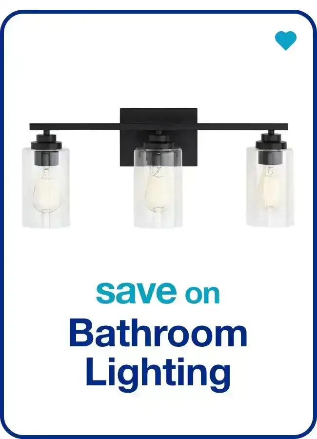 Save on Bathroom Lighting — Shop Now!