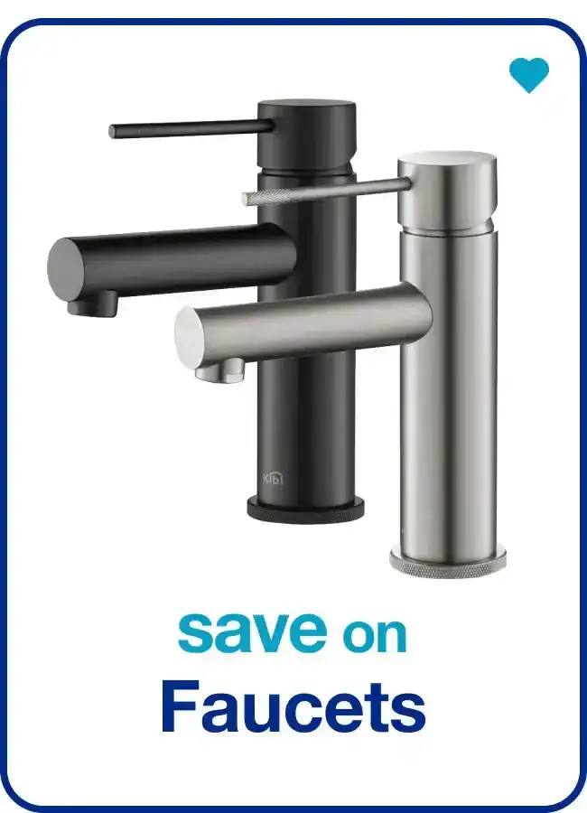 Save on Faucets — Shop Now!