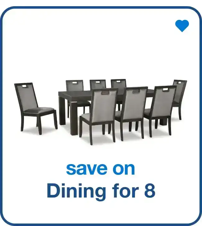 Save on Dining for 8 - Shop Now!