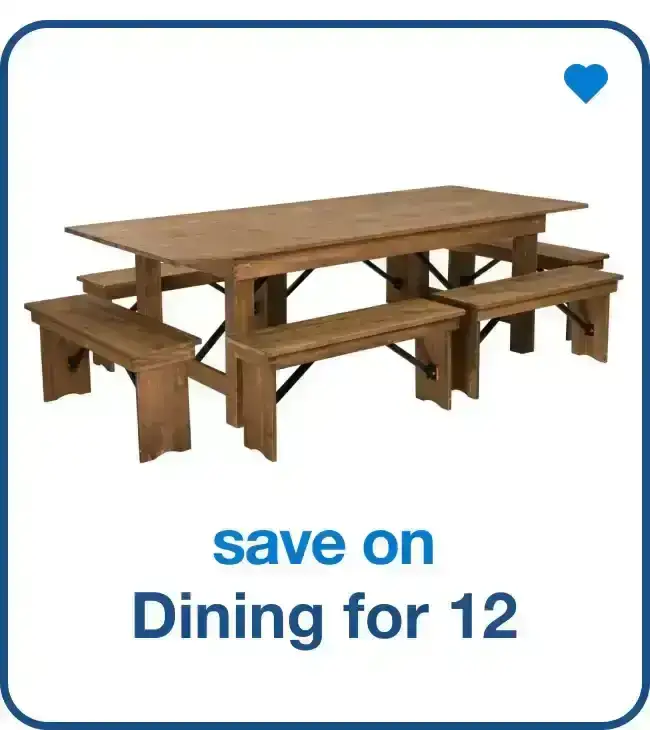 Save on Dining for 12 - Shop Now!