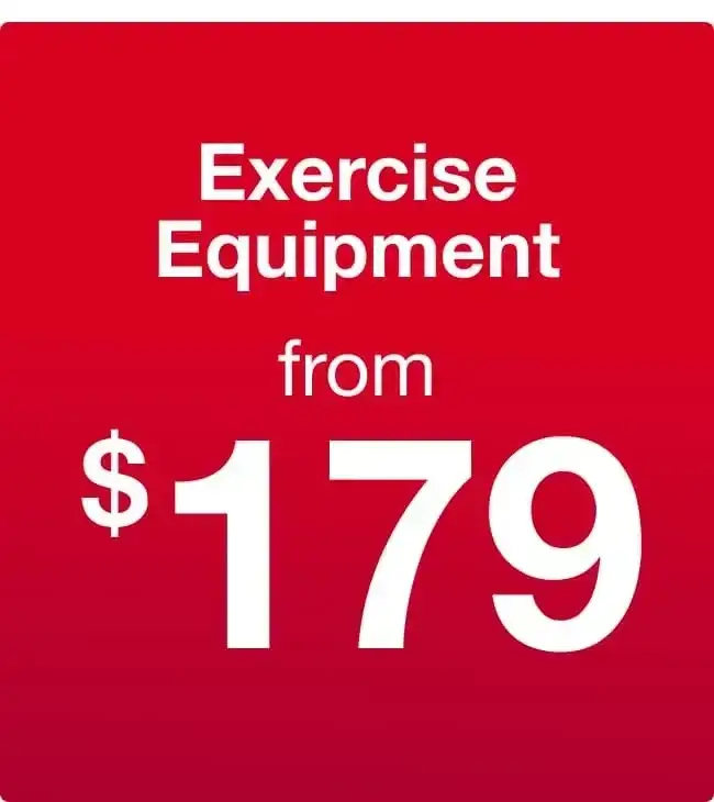 Exercise Equipment from \\$179