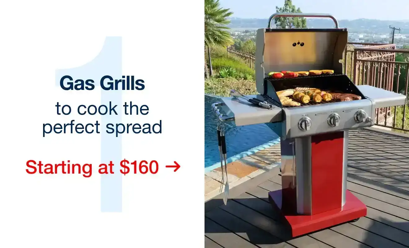 Gas Grills starting at \\$160