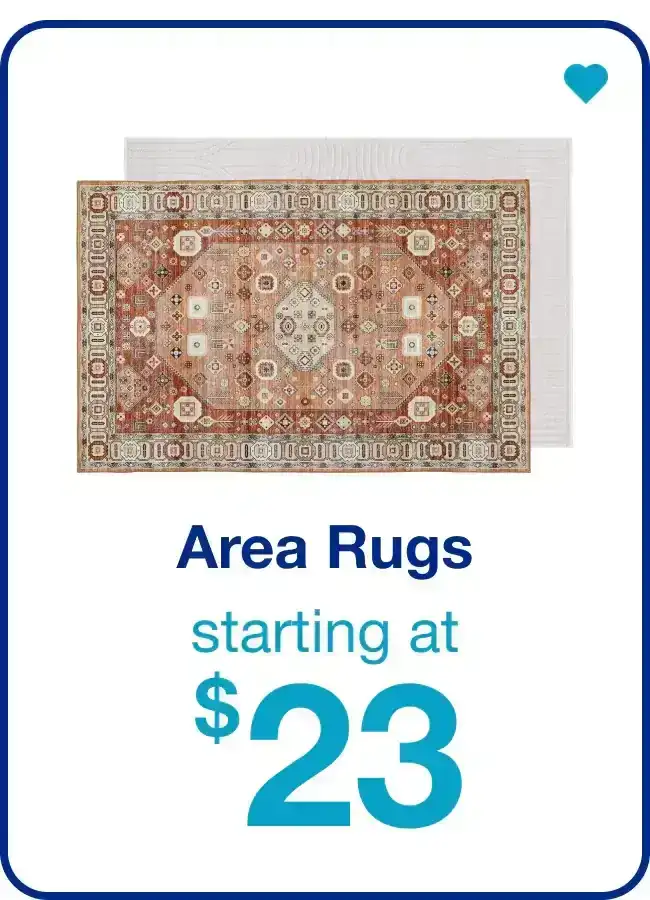 Area Rugs Starting at \\$23 — Shop Now!