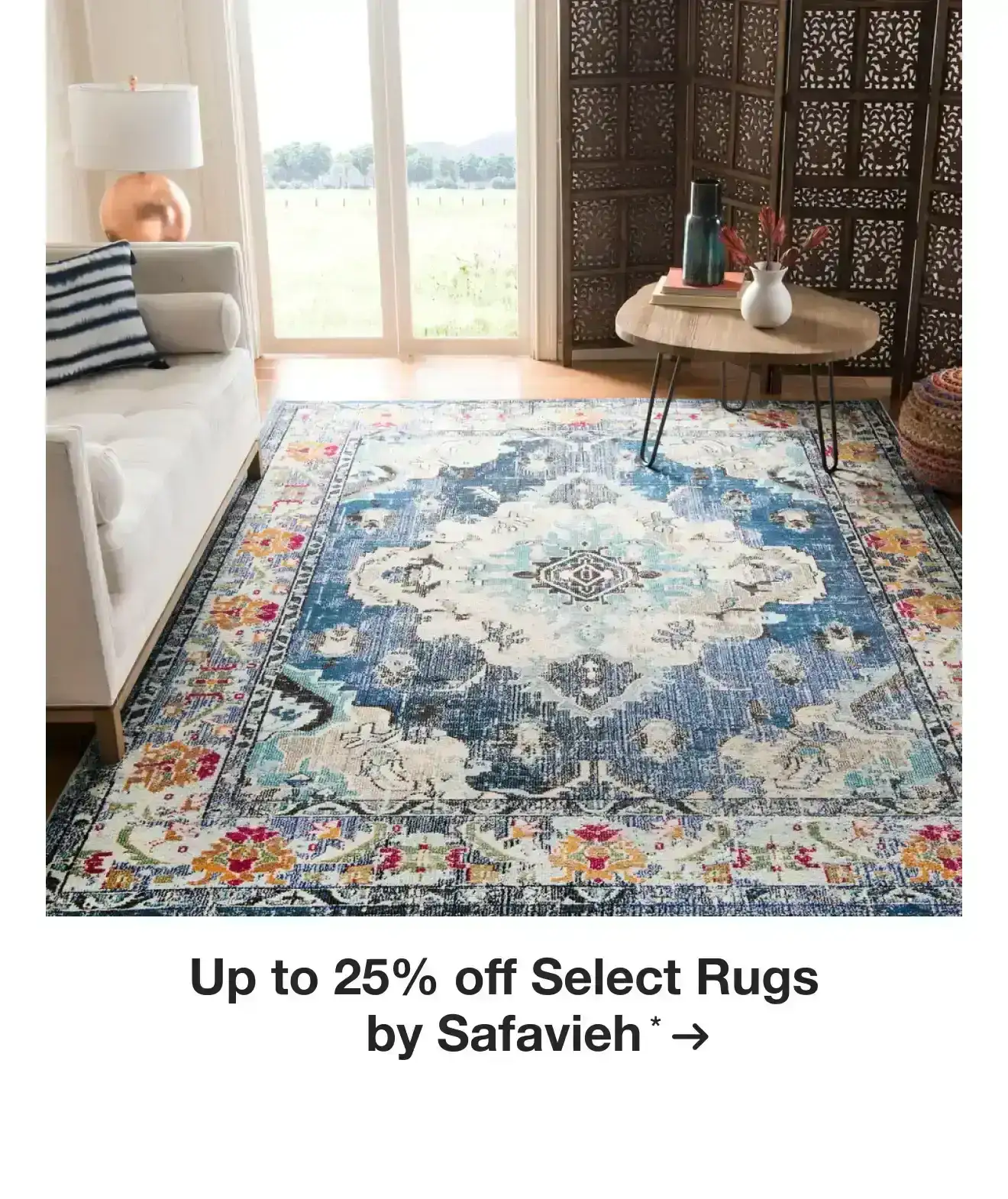 Up to 25% off Select Rugs by Safavieh*