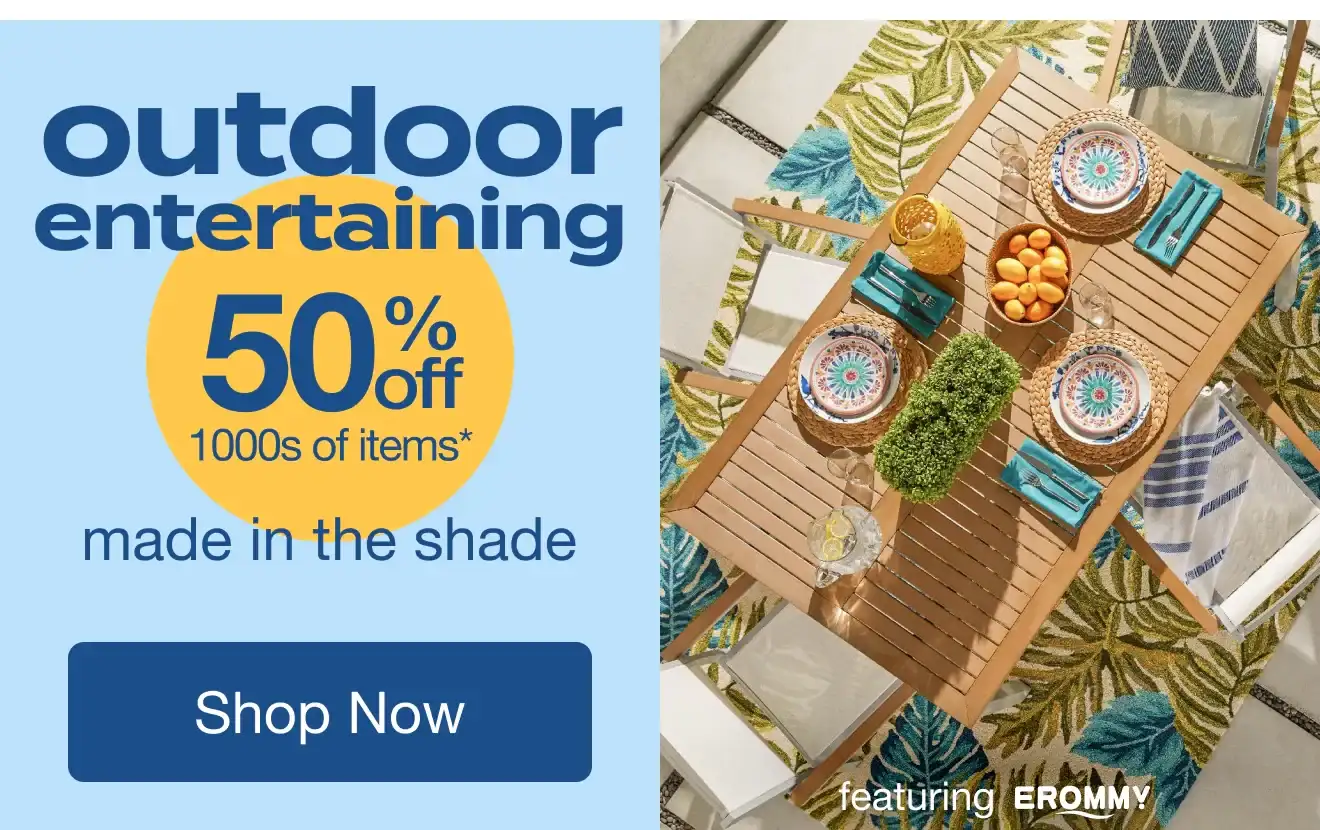 Outdoor Entertaining - Shop Now!