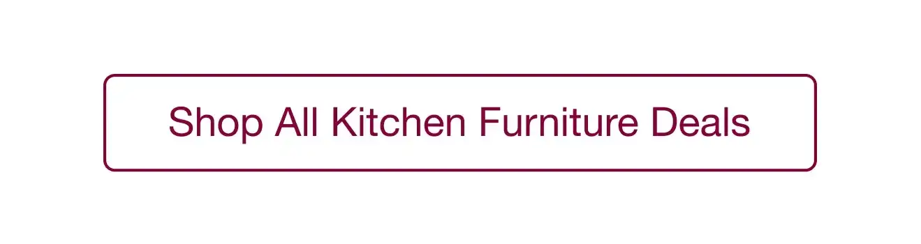 Shop all Kitchen Furniture Deals