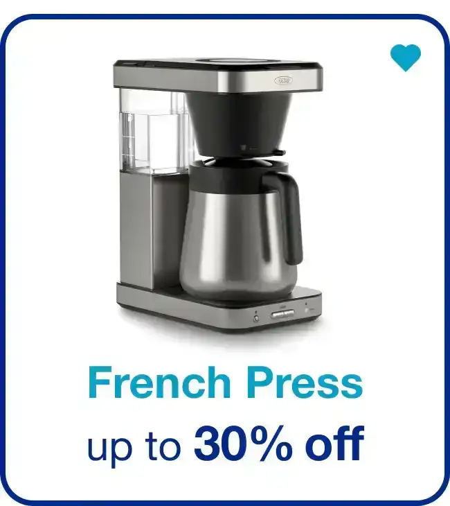 Up to 30% Off OXO French Presses — Shop Now!