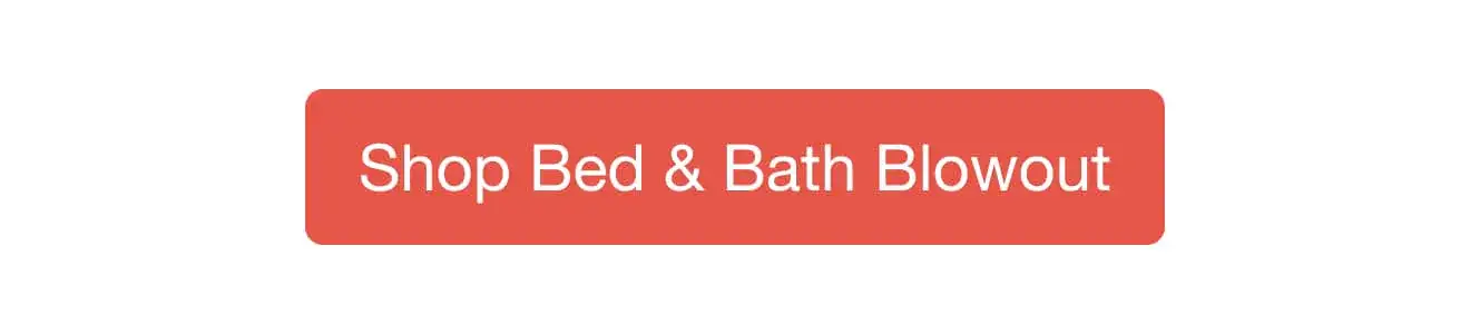 Shop Bed and Bath Blowout