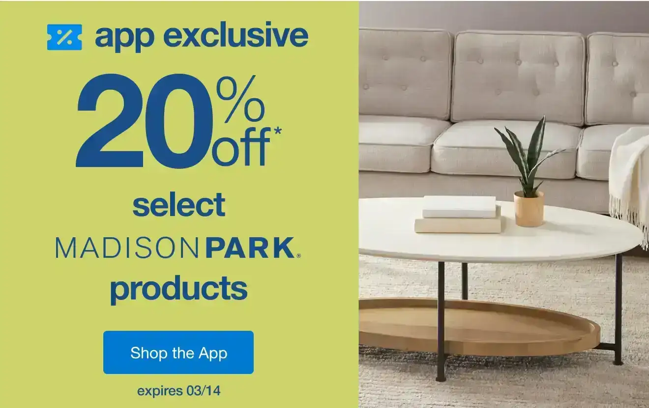 Shop an App-Exclusive 20% Off* Madison Park