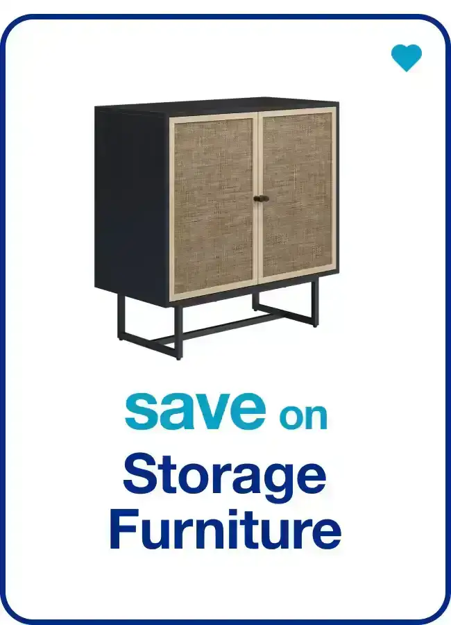 Storage Furniture — Shop Now!