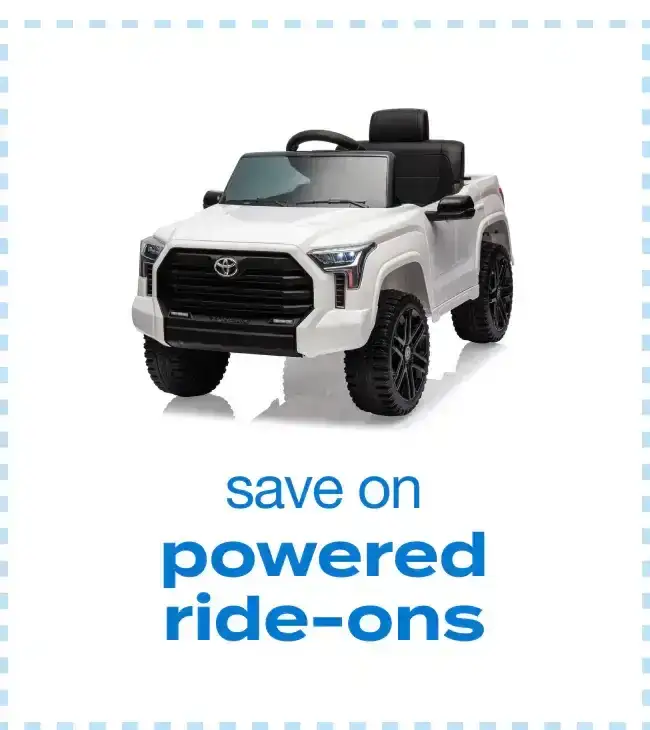 Save on Powered Ride-Ons