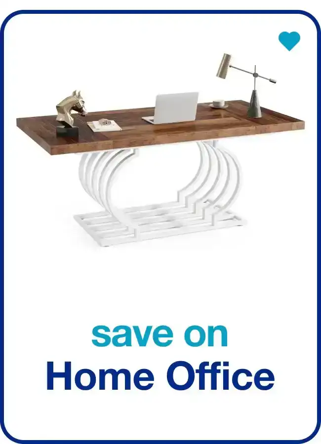 Home Office — Shop Now!