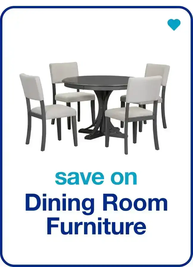 Dining Room Furniture — Shop Now!