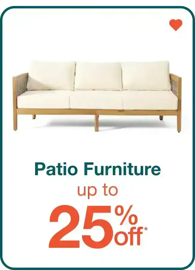 Patio Furniture Up to 25% Off