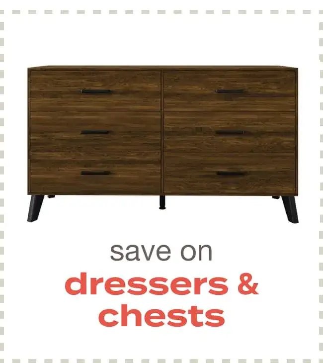 Save on Dressers and Chests