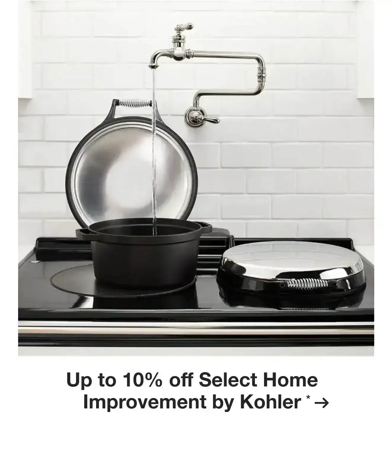 Up to 10% off Select Home Improvement by Kohler*