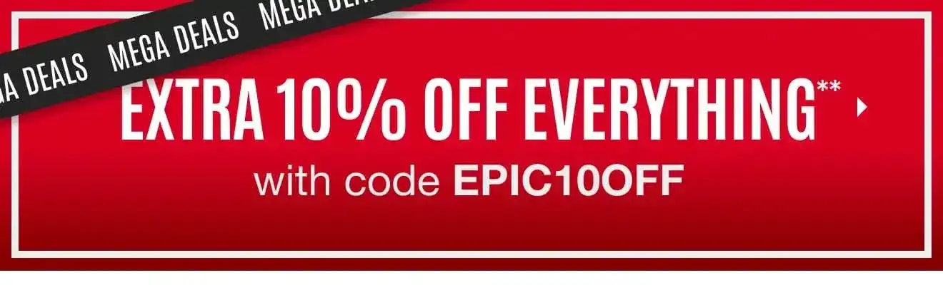 Extra 10% off Everything With Code EPIC10OFF