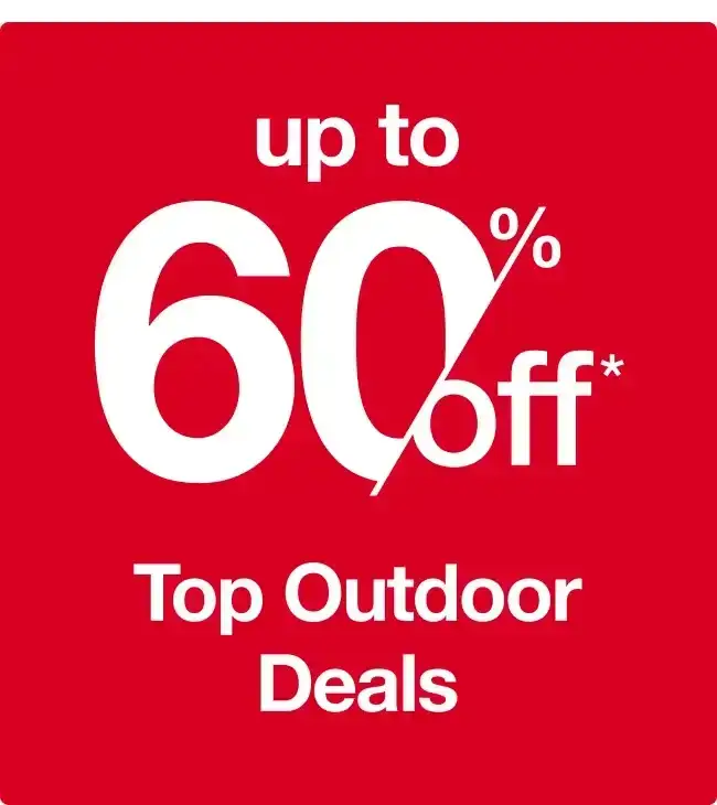 Up to 60% off Top Outdoor Deals