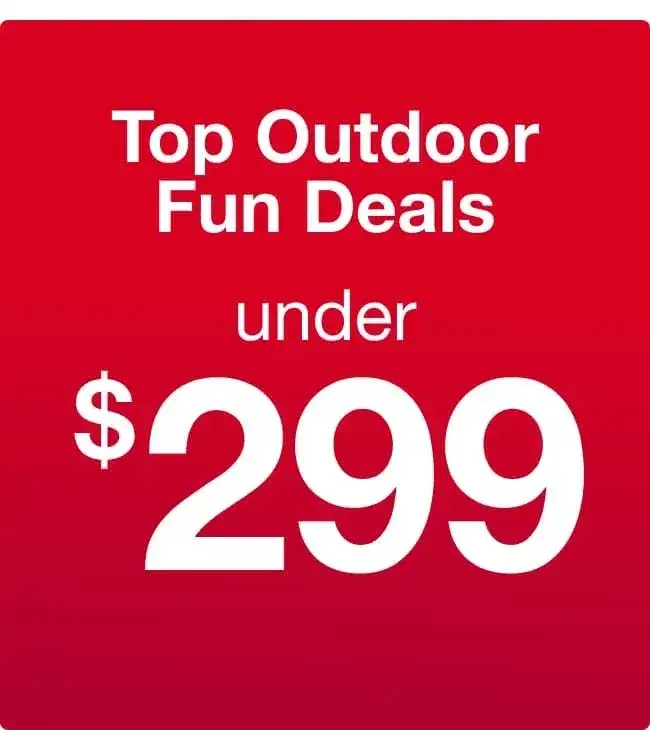 Top Outdoor Fun Deals from \\$299