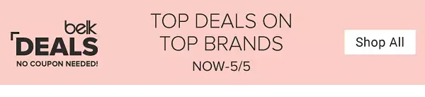 Belk Deals. No coupon needed. Top deals on top brands, now through May 5. Shop all.