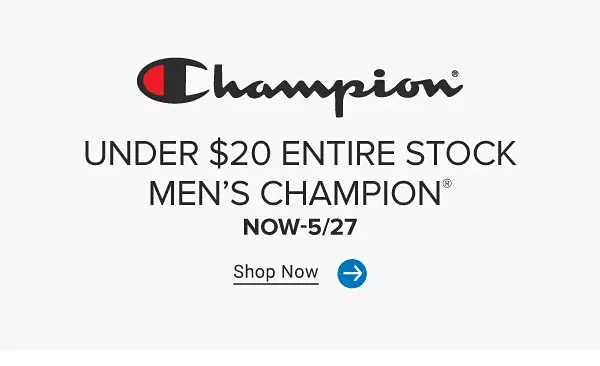 A man in a black Champion windbreaker. Under \\$20 men's Champion. Shop now. Champion logo. Now until May 27.