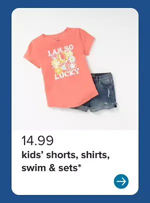 Image of a graphic tee and denim shorts. 14.99 kids’ shorts, shirts, swim and sets.