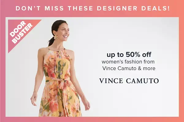 50% off women's fashion from Vince Camuto & more. Image of a woman in a floral dress. Shop now.