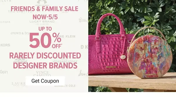 Friends & Family Sale Now - 5/5, Up to 50% off rarely discounted designer brands. Get coupon.