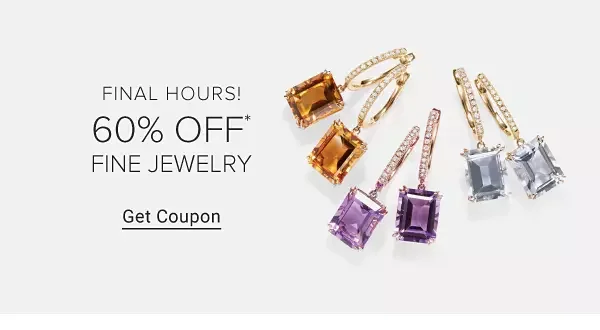 60% off fine jewelry. Get coupon.