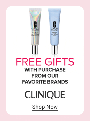 Free gifts with purchase from our favorite brands. Shop Now.