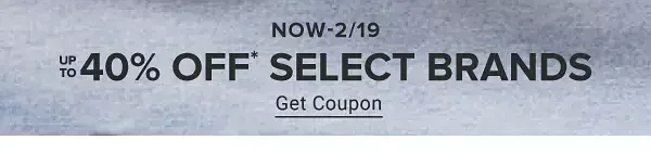 Now until February 14th. Up to 50% off select brands. Get coupon.