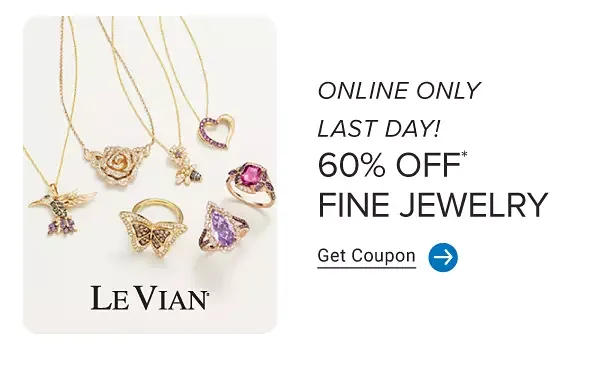 Online only. 60% off fine jewelry. Get coupon.