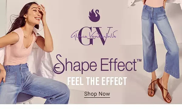 Shape Effect. Feel the effect. Shop now. Gloria Vanderbilt.