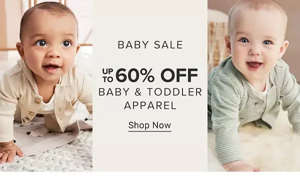 Baby sale. Up to 60% off baby and toddler apparel. Shop now.