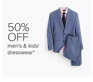 A men's blue suit and pink tie. 50% off men's and kids' dresswear.