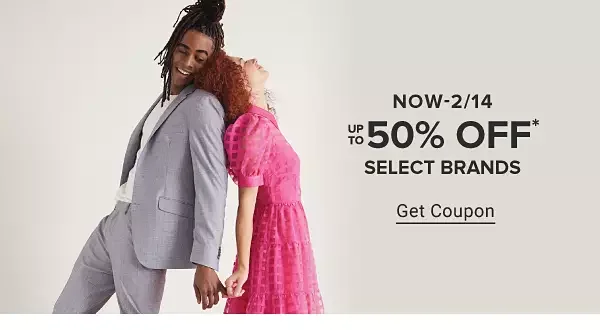 Now until February 14th. Up to 50% off select brands. Get coupon.