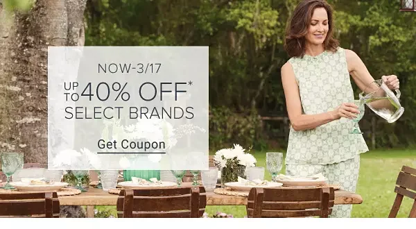 Now to March 17. Up to 40% off select brands. Get coupon.