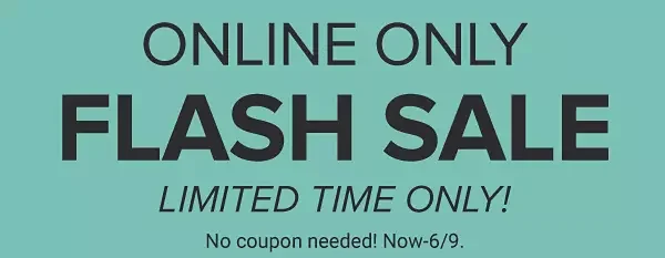 Online only flash sale. Limited time only!