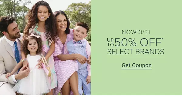  Now through March 31, up to 50% off select brands. Get coupon.